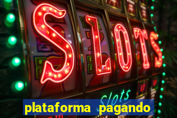 plataforma pagando no cadastro cassino